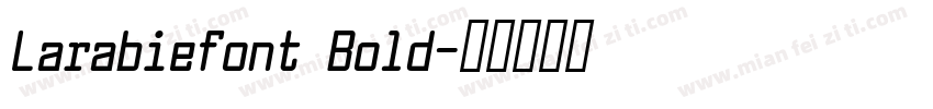 Larabiefont Bold字体转换
